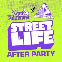 North X Northwest - Street Life After Party
