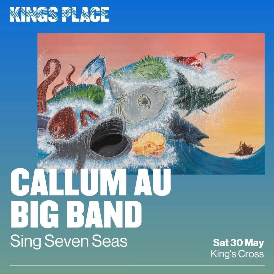 Callum Au Big Band: Sing Seven Seas - album launch
