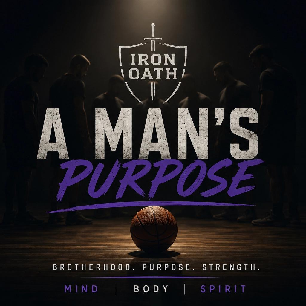 Iron Oath | A Manβs Purpose