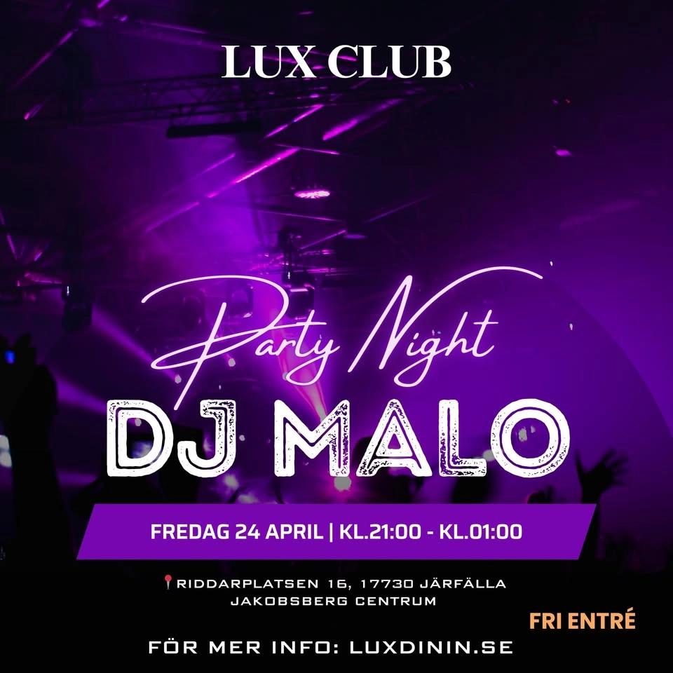 Dj Malo live @LUX Club🎧🪩🔥