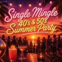 Single Mingle: 40s & 50s Summer Singles Party | Liverpool