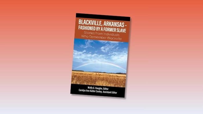 Remembering Blackville, Arkansas