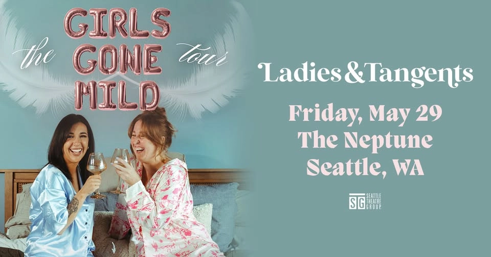 Ladies & Tangents: Girls Gone Mild Tour