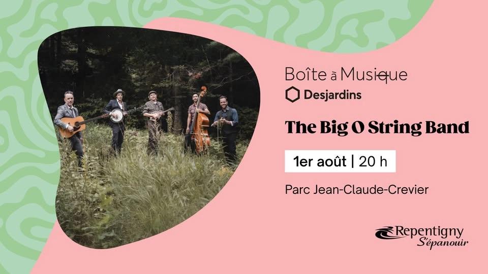 Boîte à musique Desjardins : The Big O String Band