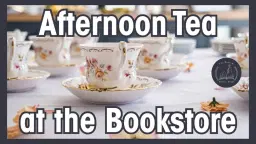 Afternoon Tea at the Bookstore