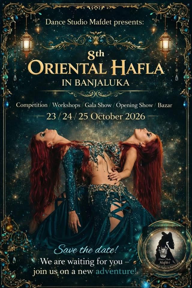 Competition, Workshops, Gala Show, Opening Show, Party & Bazar at 8th Oriental Hafla in Banjaluka!