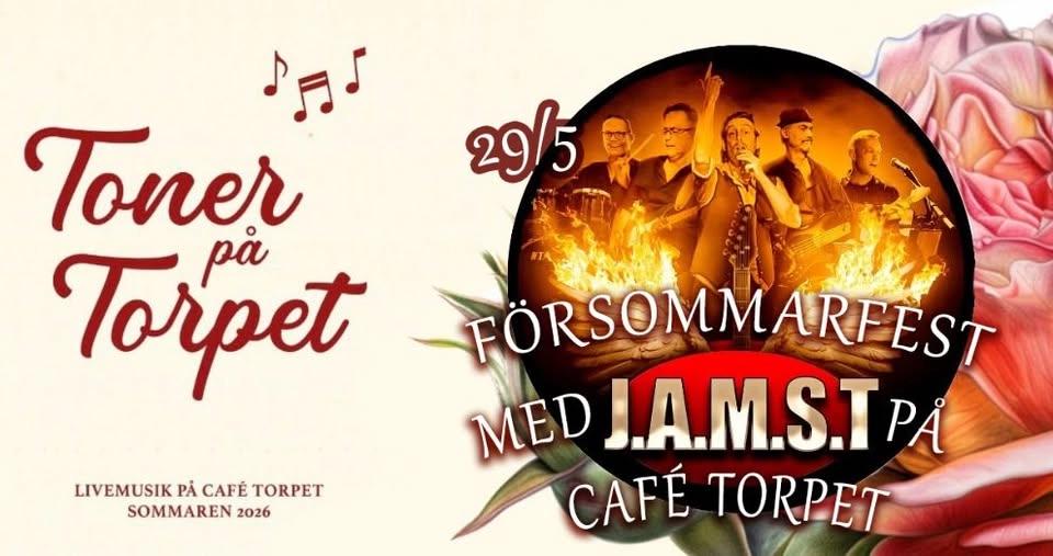 FÖRSOMMARFEST MED J.A.M.S.T PÅ CAFÉ TORPET