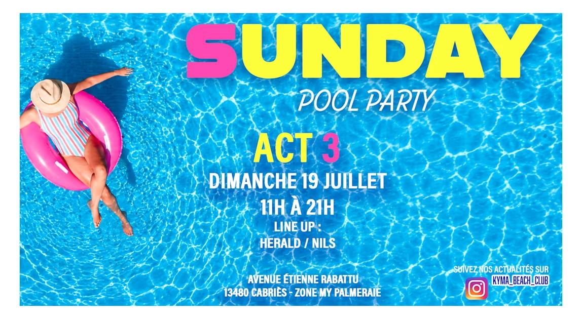 Sunday Festival Act 3 (19 Juillet) - Pool Party 11h À 20h