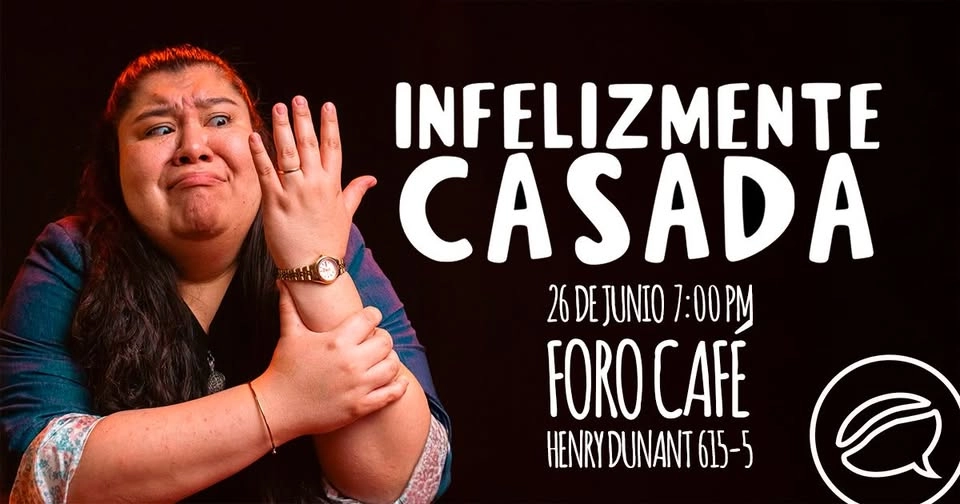 Infelizmente Casada - Teatro en Foro Café