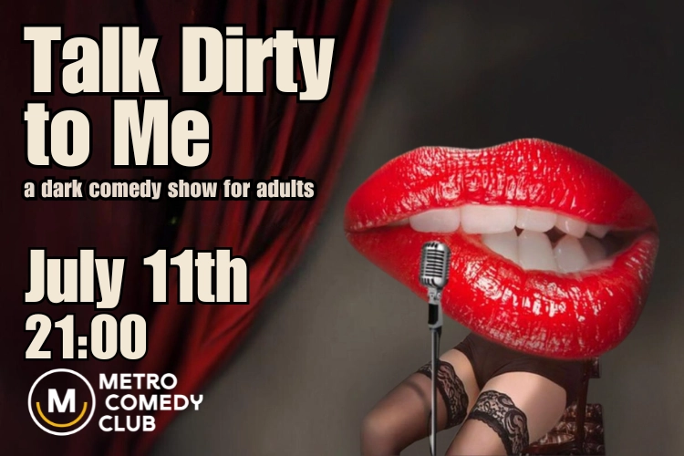 Talk Dirty to Me - 11th July