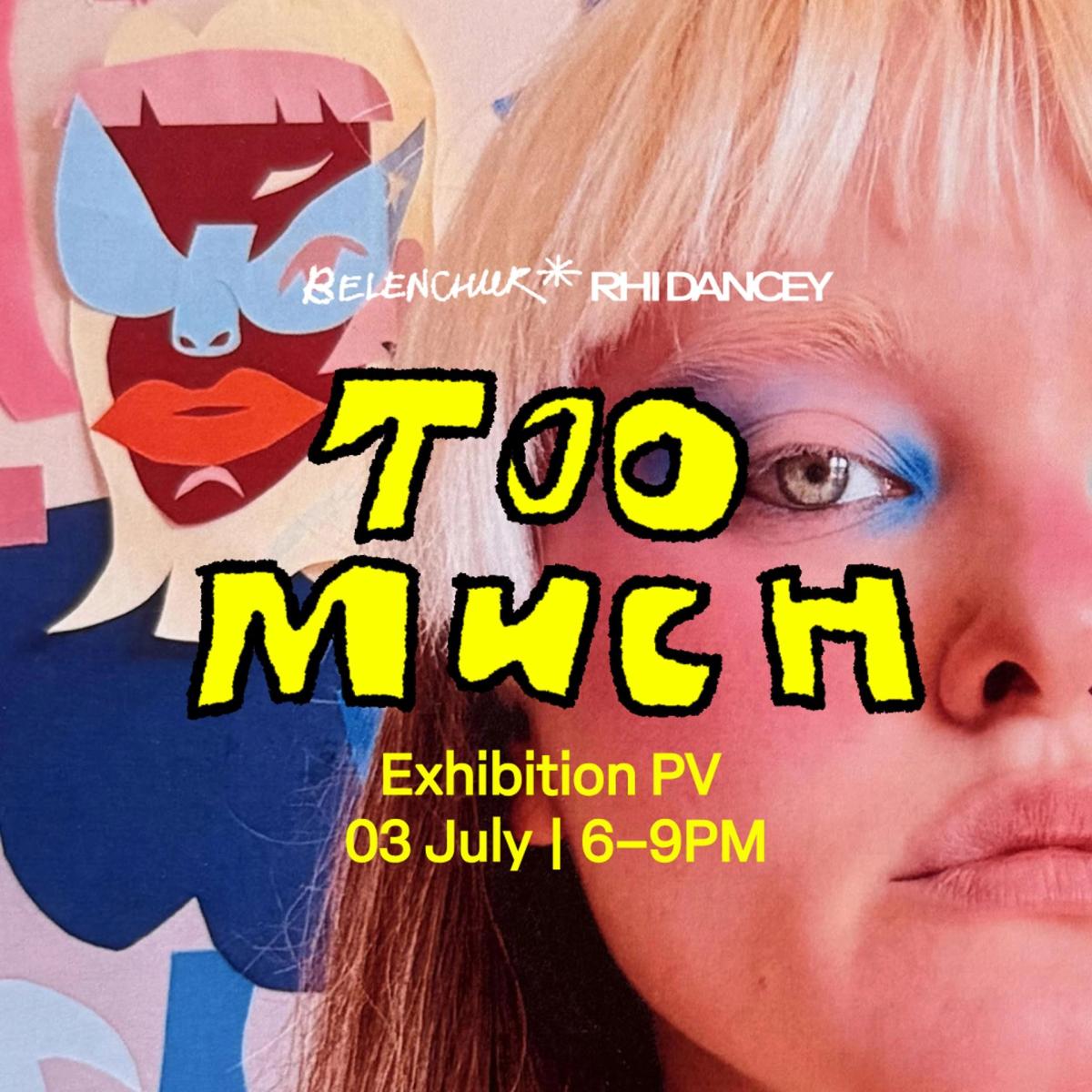 "Too Much" Solo Exhibition PV