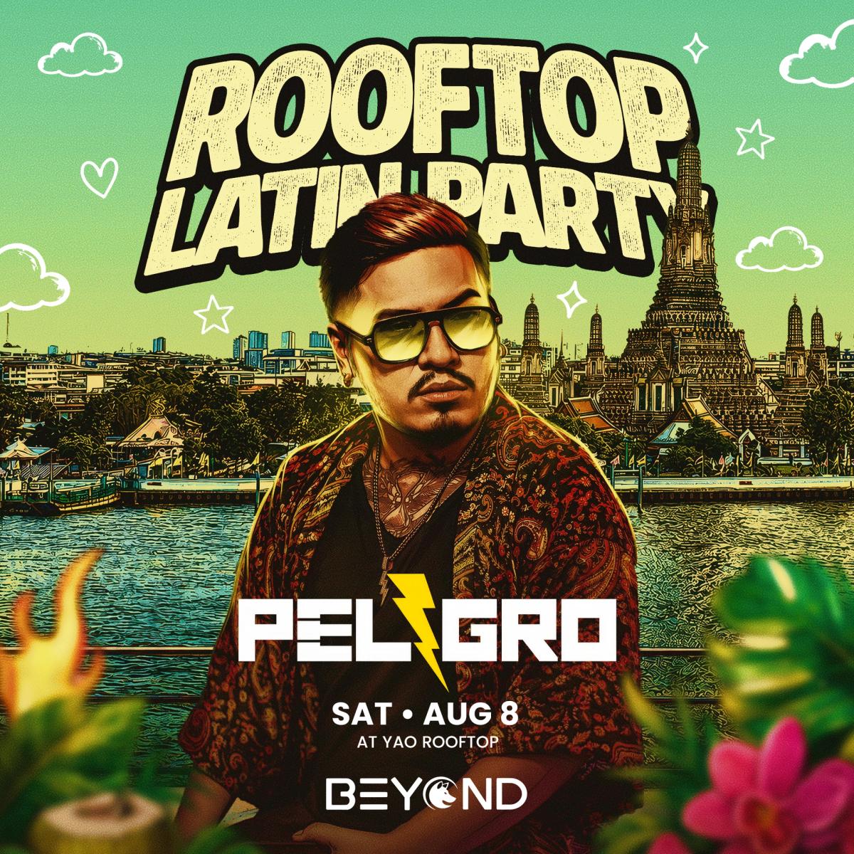 LATIN PARTY • AUGUST 8 • YÁO ROOFTOP • DJ PELIGRO • BANGKOK