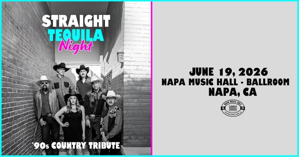 Straight Tequila Night: '90s Country Tribute | The Ballroom at Napa Music Hall