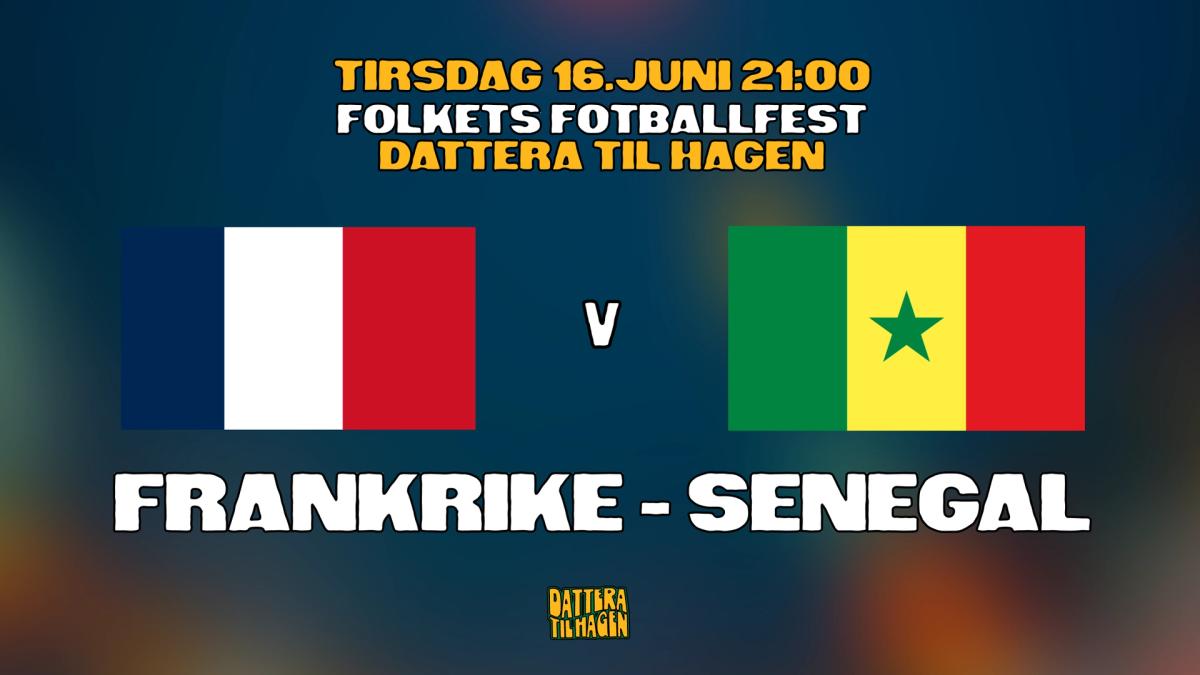 FRANKRIKE - SENEGAL