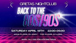 🎧✨ BACK TO THE 80s/90s @ GRETAS NIGHTCLUB ✨🎧