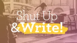 Shut Up & Write!® Pasadena