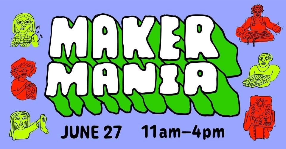 Maker Mania