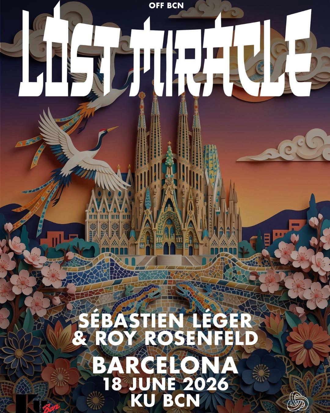 LOST MIRACLE OFF BCN presents: Sébastien Léger, Roy Rosenfeld, Khen B2B Eli Nissan, MAGA