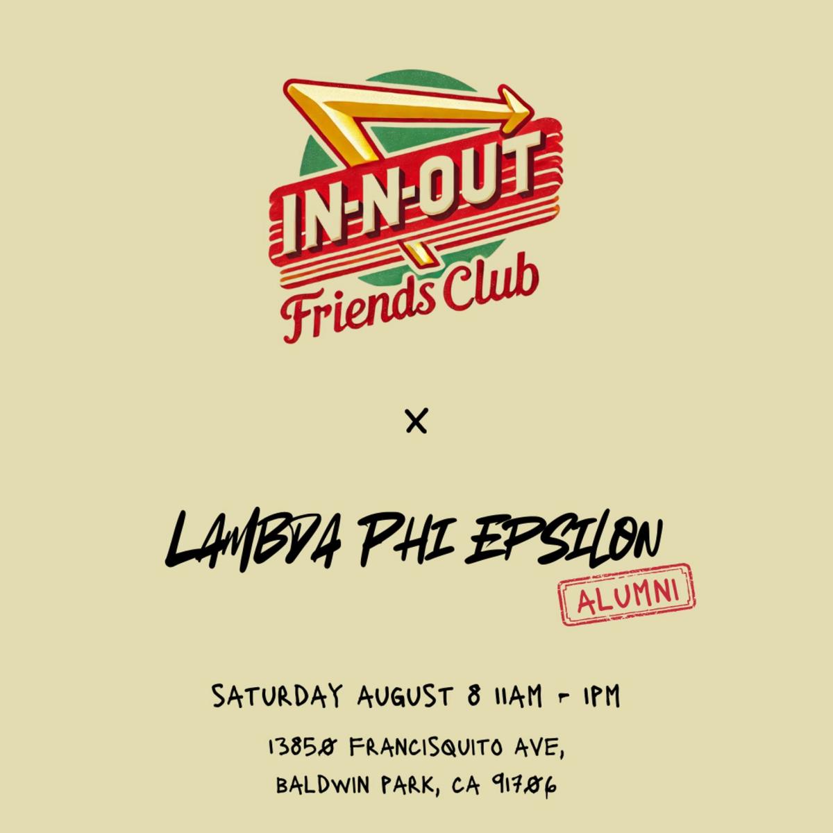 In-N-Out Friends Club x Lambda Phi Epsilon Alumni