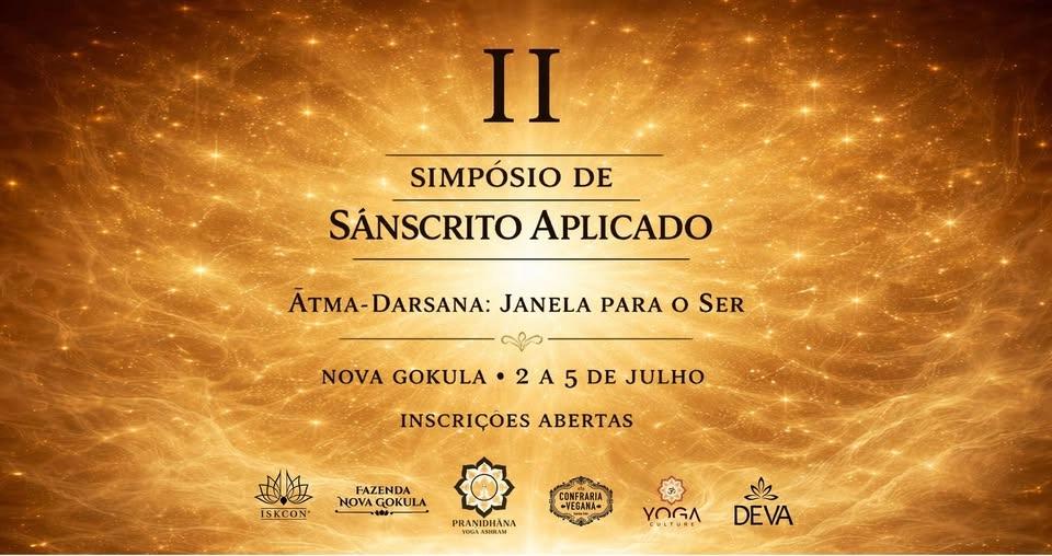 2º SIMPÓSIO DE SÂNSCRITO APLICADO - Ātma-Darśana: Janelas para o Ser