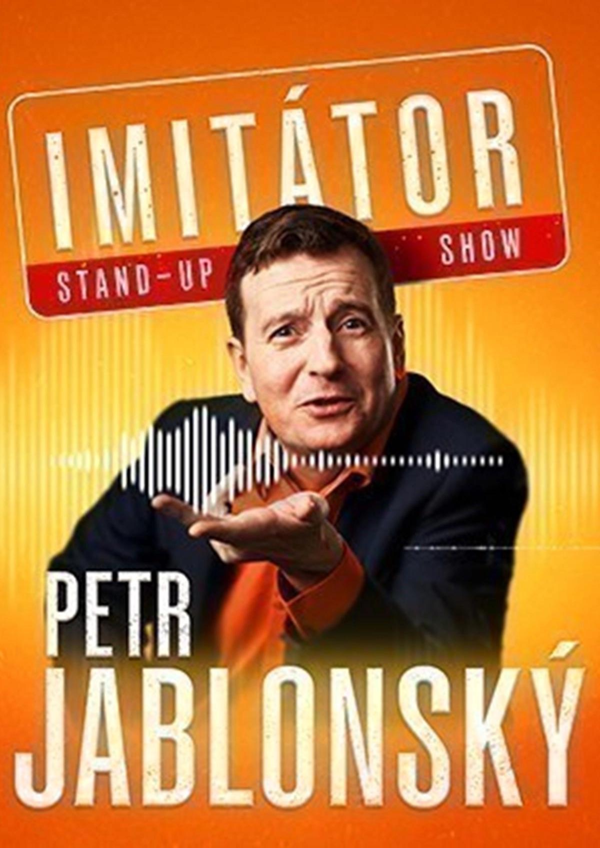Petr Jablonský - Stand-up imitátor show - Vysoké Mýto