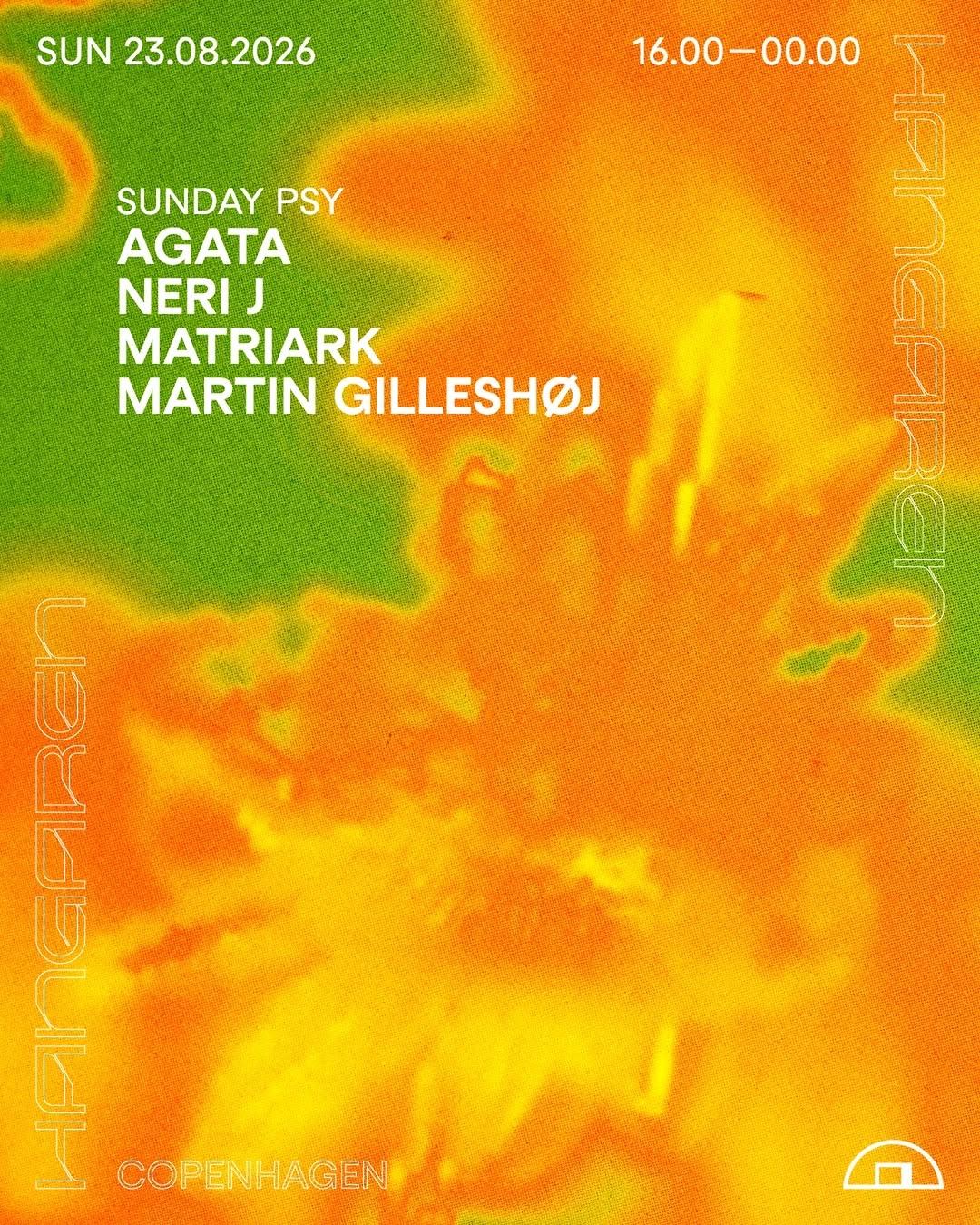 Sunday Psy: Agata, Neri J, Matriark, Martin Gilleshøj