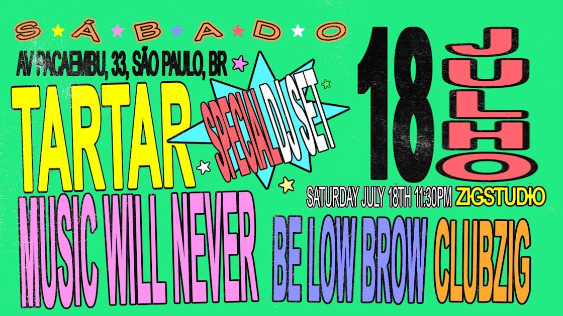 Tar Tar (International Special Dj Set) Sáb 18/7 @ Zigstudio