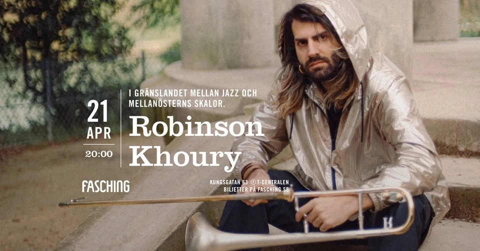 Robinson Khoury | Fasching, Stockholm