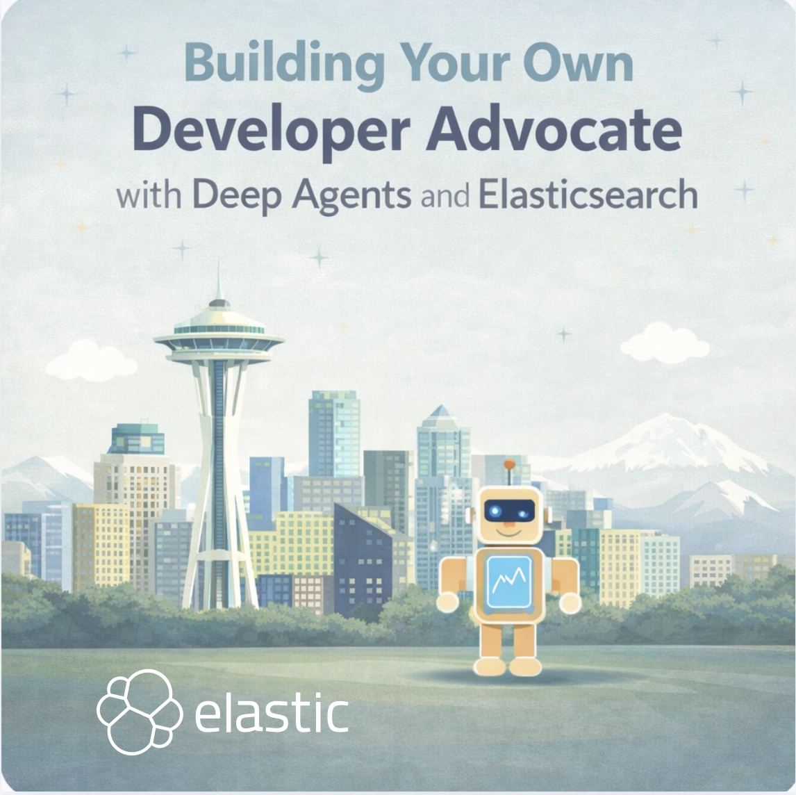SeattleJS x Elastic: Build Your Own Developer Advocate with Deep Agents