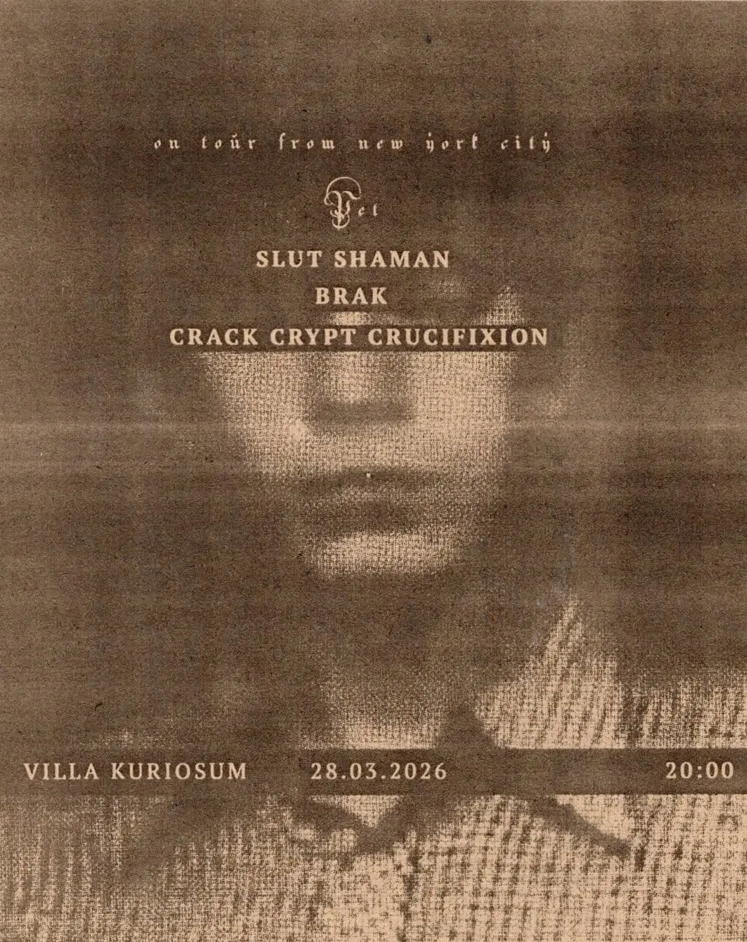 Pet + BRAK + Slut Shaman + Crack Crypt Crucifixion @ Villa Kuriosum