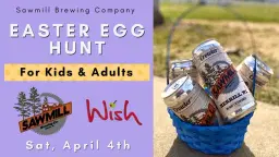 Easter Egg Hunt for Kids and Adults at Sawmill Brewing Company