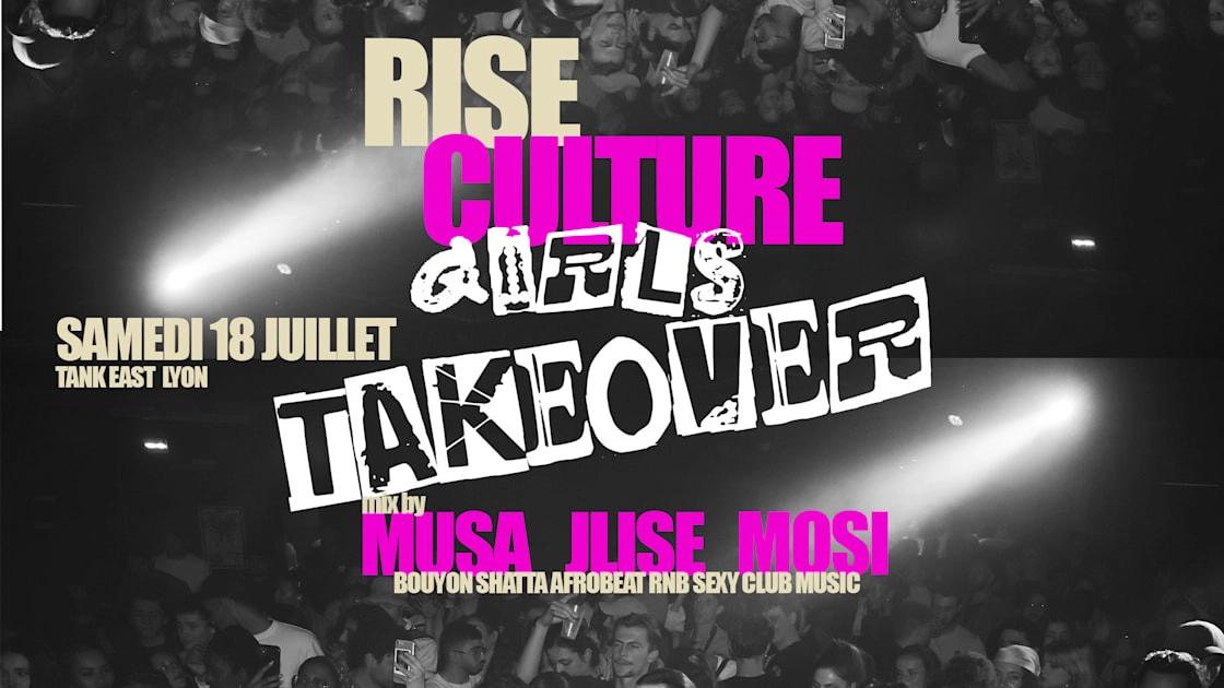 Rise Culture #3 Lyon Girls Takeover (Shatta Bouyon Rnb Afro)