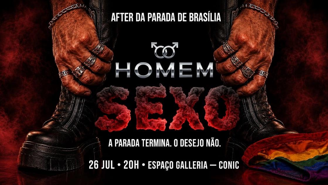 Homem Sexo: After Da Parada De Brasília