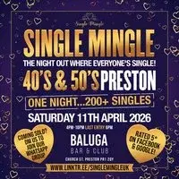 Single Mingle - 40's & 50's (Preston) - 11th April 2026