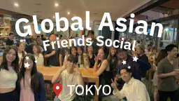 Global Asian Social: Lounge Asia Meetup @ Tokyo 4pm start