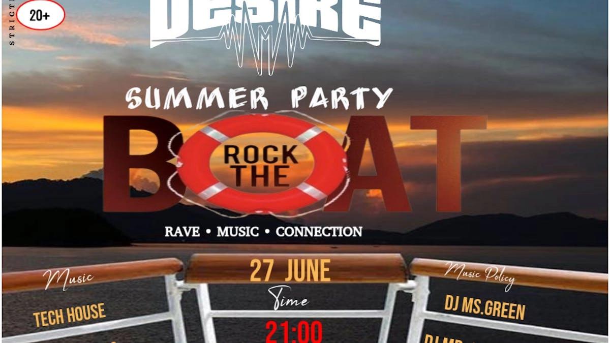 DESIRE // SUMMER BOAT RAVE