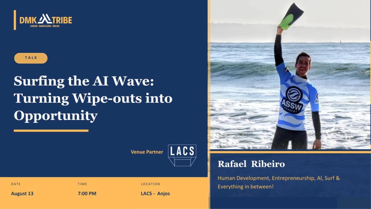 LISBON: Surfing the AI Wave: Turning Wipe-outs into Opportunity