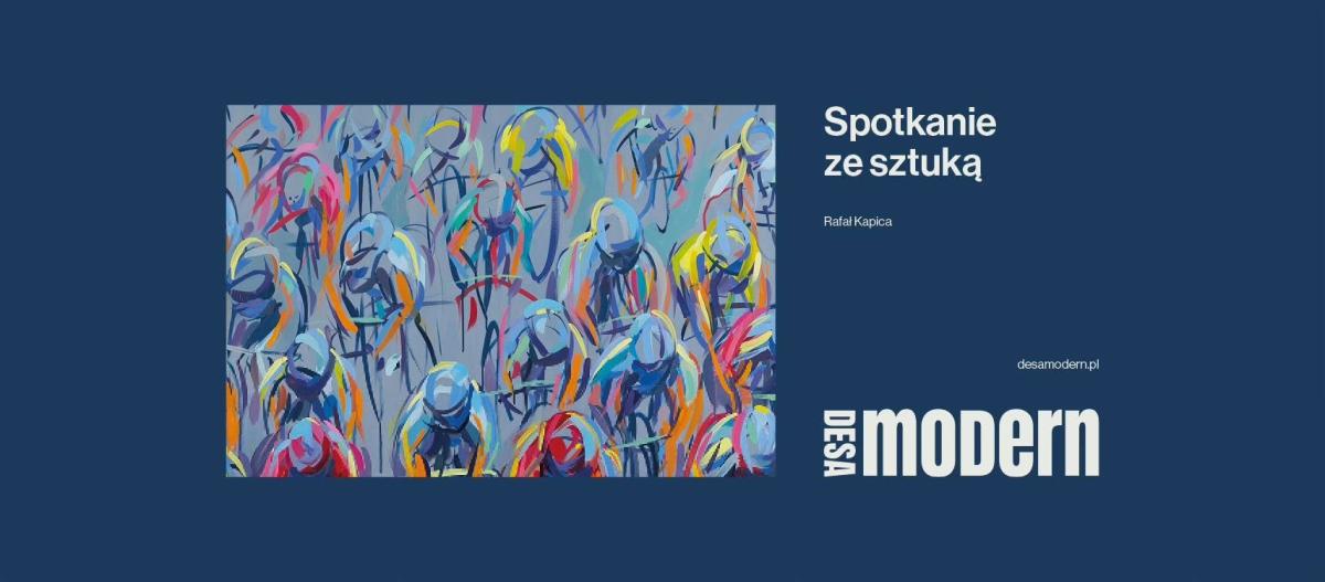 Spotkanie ze sztuką - Rafał Kapica