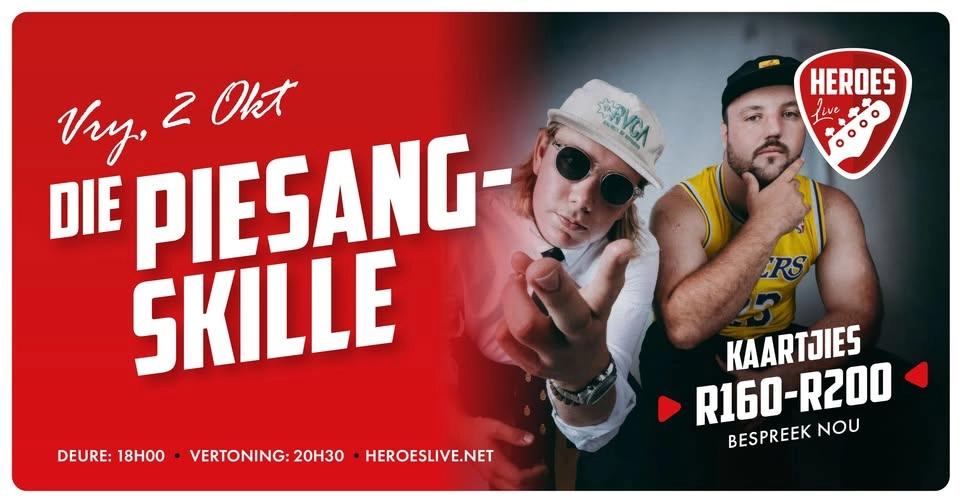 Die Piesangskille @ Heroes Live