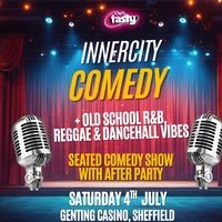 InnerCityComedy and R&B/Reggae Afterparty Night