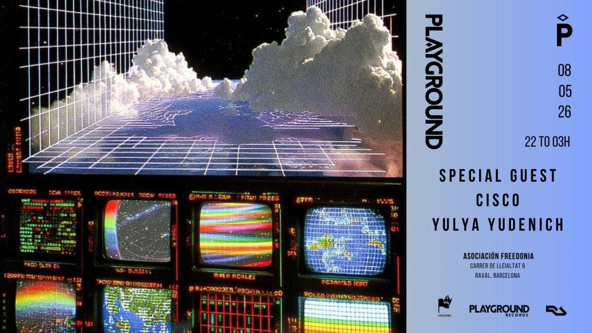 PLAYGROUND with Very Special Guest + Cisco + Yulya Yudenich