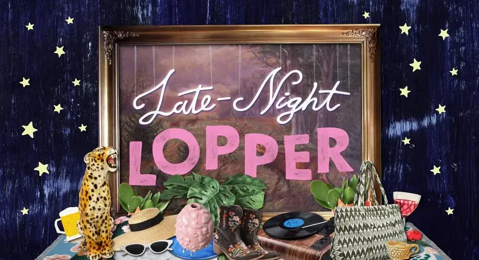 LATE NIGHT LOPPER