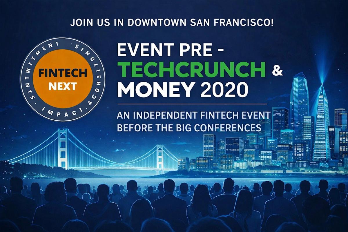 TechCrunch Disrupt and Money 2020 Pre Event in SF