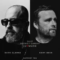 Luvmuzik Presents - Dave Clarke & Gary Beck