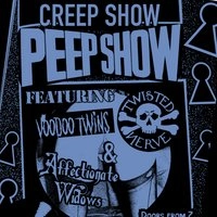 Creep Show Peep Show- Twisted Nerve & Voodoo Twins + Support