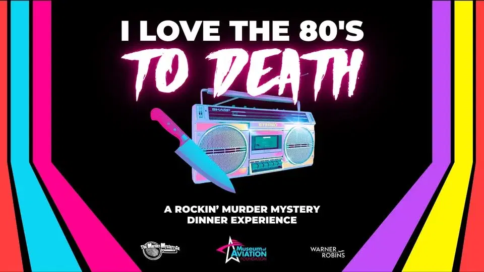 I Love the 80s to Death - Murder Mystery Dinner Show