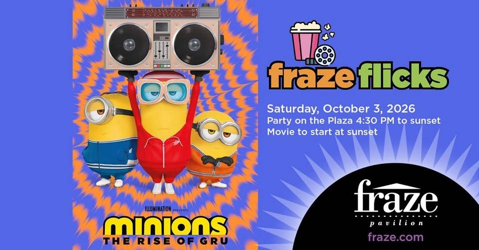 "Minions: The Rise of Gru" - Fraze Flicks & Party on the Plaza