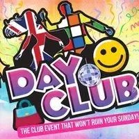 'Day Club' - The Saturday Day Time Party!