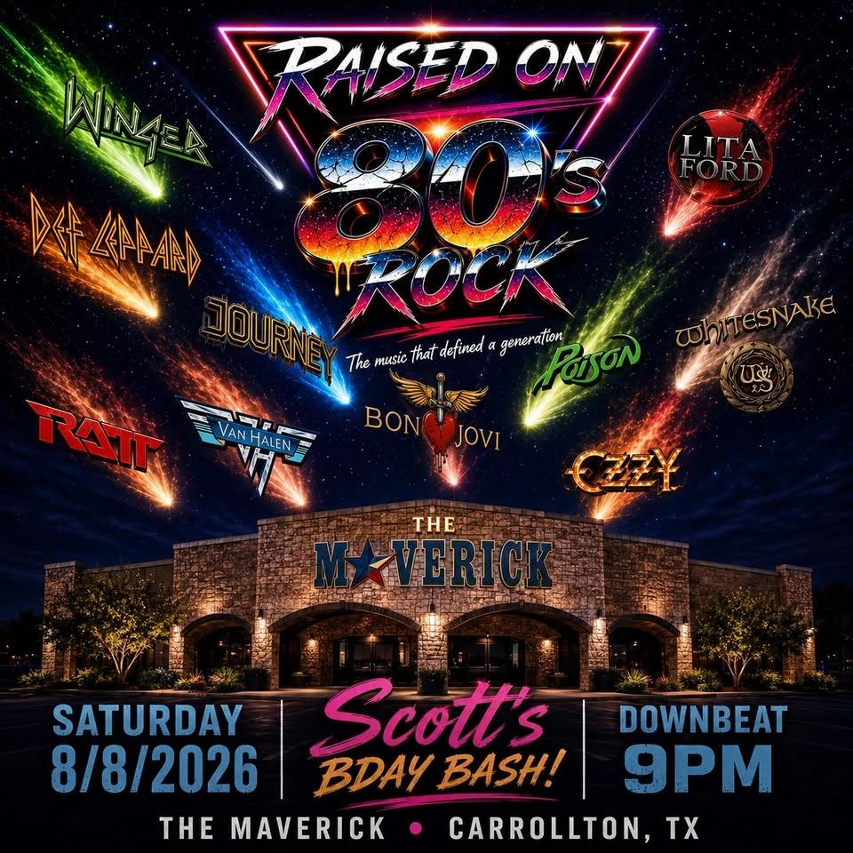 Raised on 80s celebrates Scott’s Bday at the Maverick!!