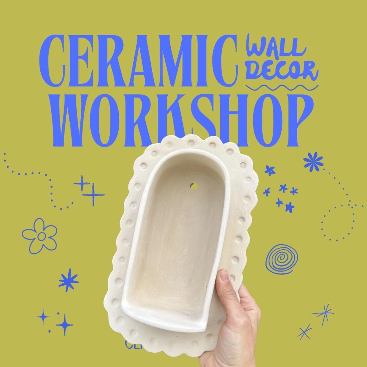 Ceramic Wall Decor Workshop with Cera Sera Studio